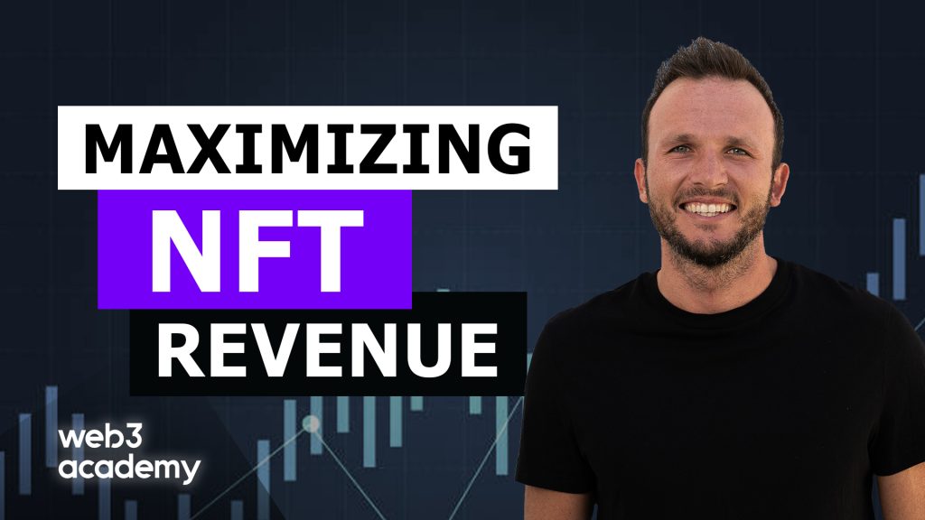how to maximize NFT revenue